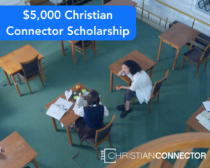 $5,000 Christian Connector Scholarship