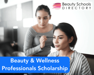 Beauty & Wellness Professionals Scholarship