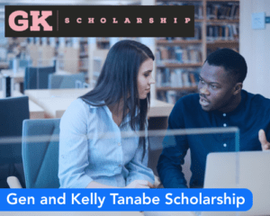 Gen and Kelly Tanabe Scholarship