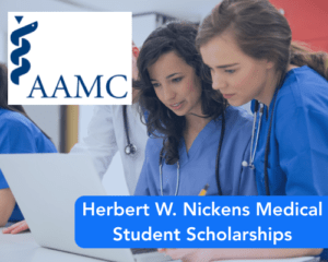 Herbert W. Nickens Medical Student Scholarships