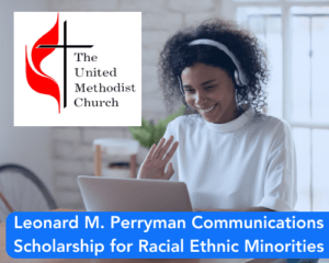 Leonard M. Perryman Communications Scholarship for Racial Ethnic Minorities