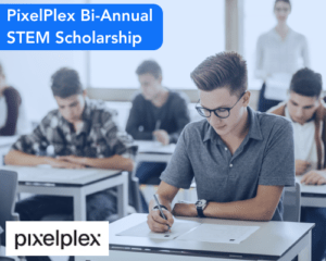 PixelPlex Bi-Annual STEM Scholarship