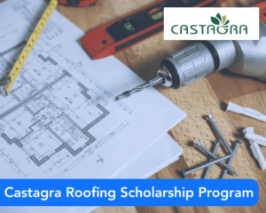 Castagra Roofing Scholarship Program