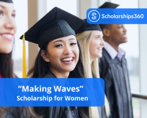 &#8220;Making Waves&#8221; Scholarship for Women