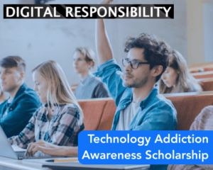 Technology Addiction Awareness Scholarship