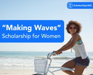 “Making Waves” Scholarship for Women