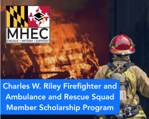 Charles W. Riley Firefighter and Ambulance and Rescue Squad Member Scholarship Program