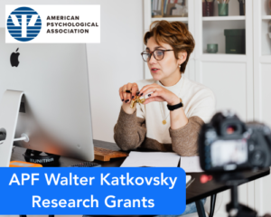 APF Walter Katkovsky Research Grants