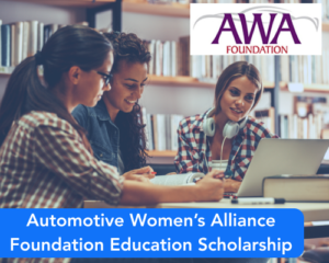 Automotive Women’s Alliance Foundation Education Scholarship