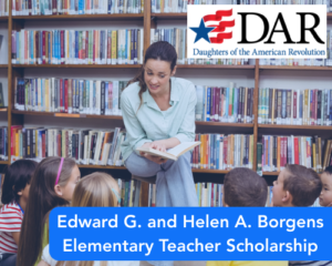 Edward G. and Helen A. Borgens Elementary Teacher Scholarship