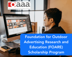 Foundation for Outdoor Advertising Research and Education (FOARE) Scholarship Program