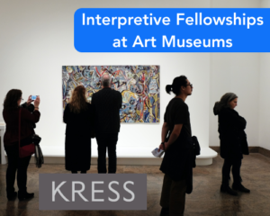 Interpretive Fellowships at Art Museums