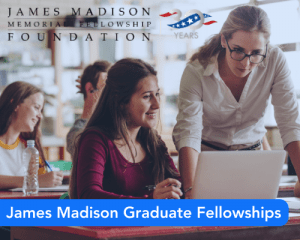 James Madison Graduate Fellowships