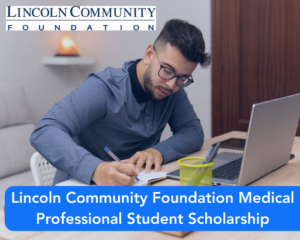 Lincoln Community Foundation Medical Professional Student Scholarship