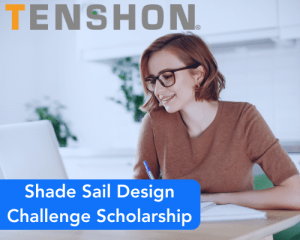 Shade Sail Design Challenge Scholarship