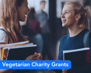 Vegetarian Charity Grants