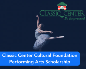 Classic Center Cultural Foundation Performing Arts Scholarship