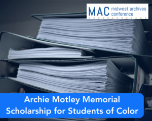 Archie Motley Memorial Scholarship for Students of Color