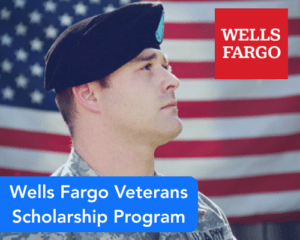 Wells Fargo Veterans Scholarship Program