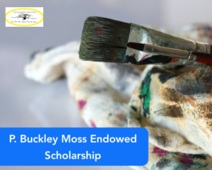 P. Buckley Moss Endowed Scholarship