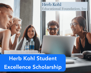 Herb Kohl Student Excellence Scholarship