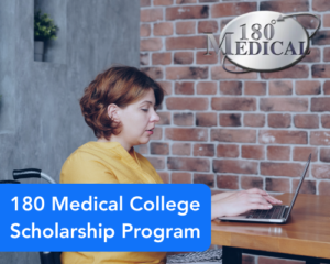 180 Medical College Scholarship Program