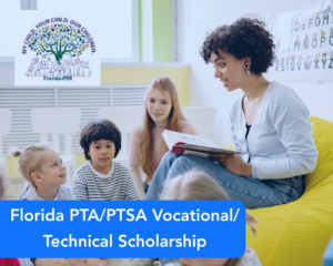 Florida PTA/PTSA Vocational/Technical Scholarship