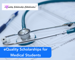 eQuality Scholarships for Medical Students