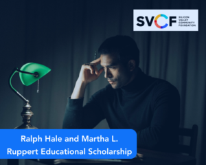 Ralph Hale and Martha L. Ruppert Educational Scholarship