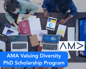 AMA Valuing Diversity PhD Scholarship Program