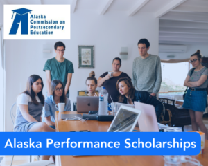 Alaska Performance Scholarships