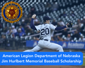 American Legion Department of Nebraska Jim Hurlbert Memorial Baseball Scholarship