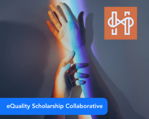 eQuality Scholarship Collaborative