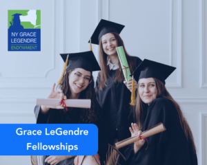 Grace LeGendre Fellowships
