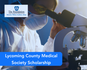 Lycoming County Medical Society Scholarship