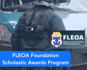 FLEOA Foundation Scholastic Awards Program