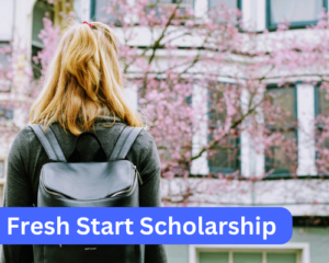 Fresh Start Scholarship