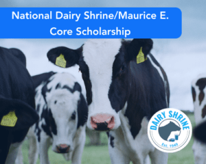 National Dairy Shrine/Maurice E. Core Scholarship