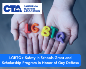 LGBTQ+ Safety in Schools Grant and Scholarship Program in Honor of Guy DeRosa