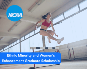 Ethnic Minority and Women’s Enhancement Graduate Scholarship