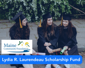 Lydia R. Laurendeau Scholarship Fund