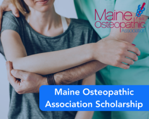 Maine Osteopathic Association Scholarship