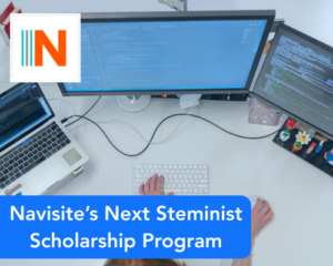 Navisite’s Next Steminist Scholarship Program