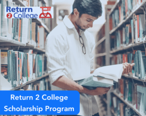 Return 2 College Scholarship Program