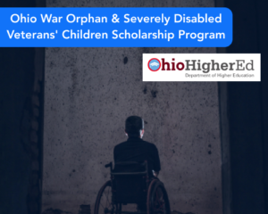 Ohio War Orphan & Severely Disabled Veterans’ Children Scholarship Program