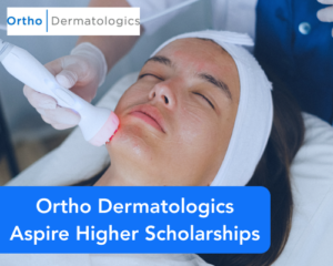 Ortho Dermatologics Aspire Higher Scholarships