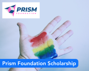 Prism Foundation Scholarship