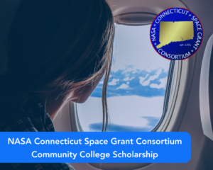 NASA Connecticut Space Grant Consortium Community College Scholarship