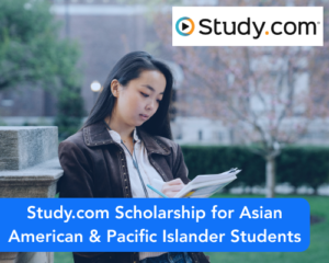 Study.com Scholarship for Asian American & Pacific Islander Students