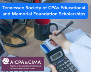Tennessee Society of CPAs Educational and Memorial Foundation Scholarships